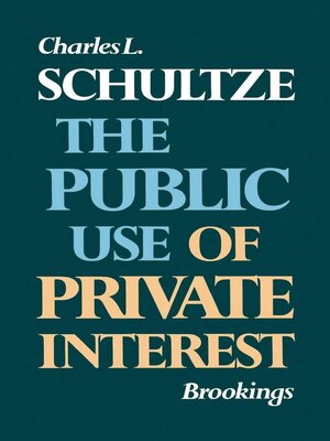 cover image of The Public Use of Private Interest